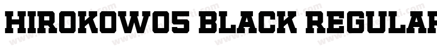 HirokoW05 Black Regular字体转换